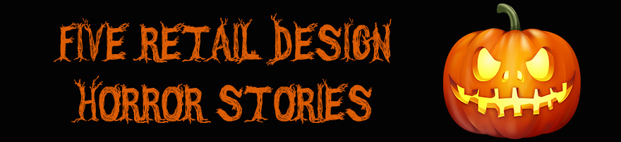 5 Retail Design Horror Stories